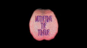 Mothering the tongue : solo d'Adam Linder